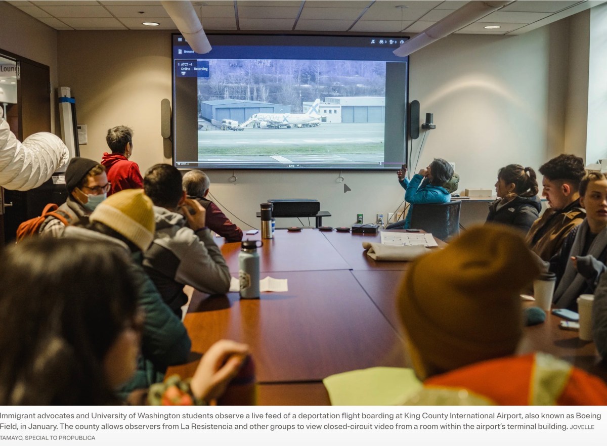 At Seattle’s Boeing Field, Real-Time Video Offers a Rare Glimpse of America’s Troubled Deportation&nbsp;Flights